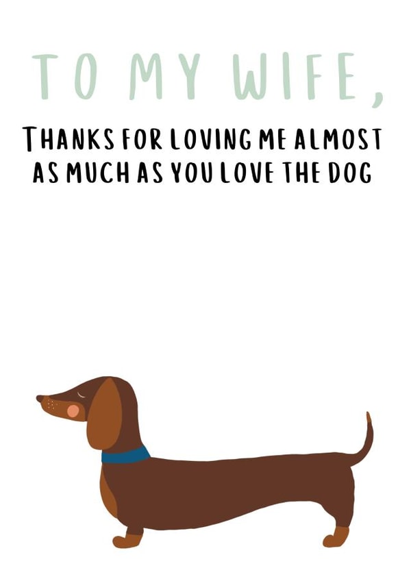 wife dachshund Birthday Card 18348 created by #1 Silly Sausage 