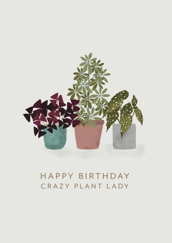 Crazy plant lady birthday card created by Gooseberry Moon