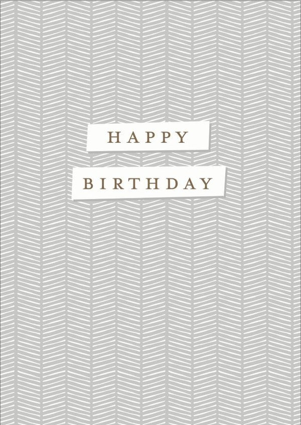 Grey herringbone pattern birthday card created by Gooseberry Moon