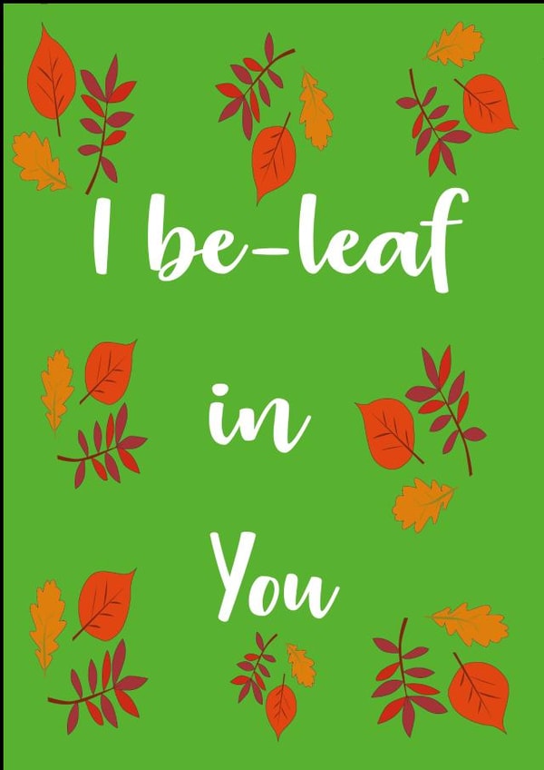 i believe in you leaf Card 44911 created by Cocoon Homeware Co