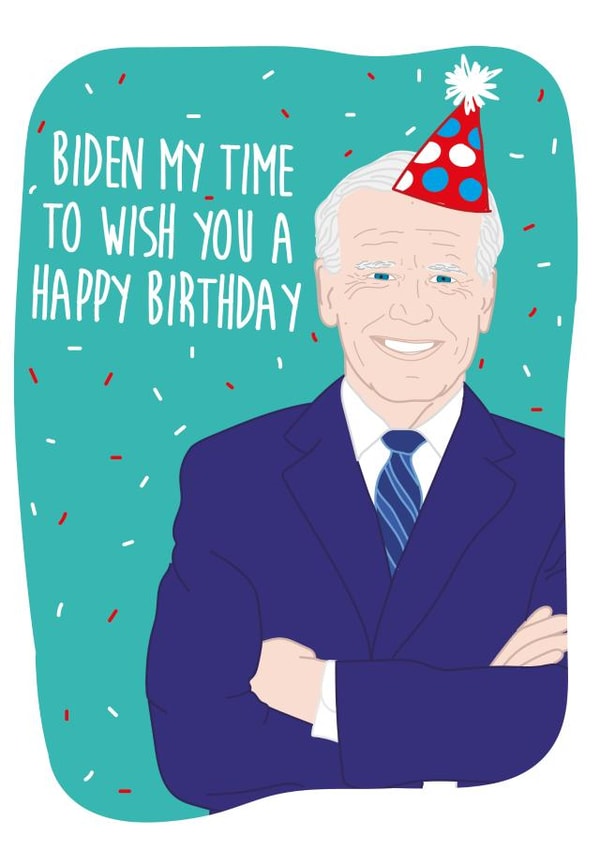 Joe Biden President Birthday Card 16075 created by I Made A Card