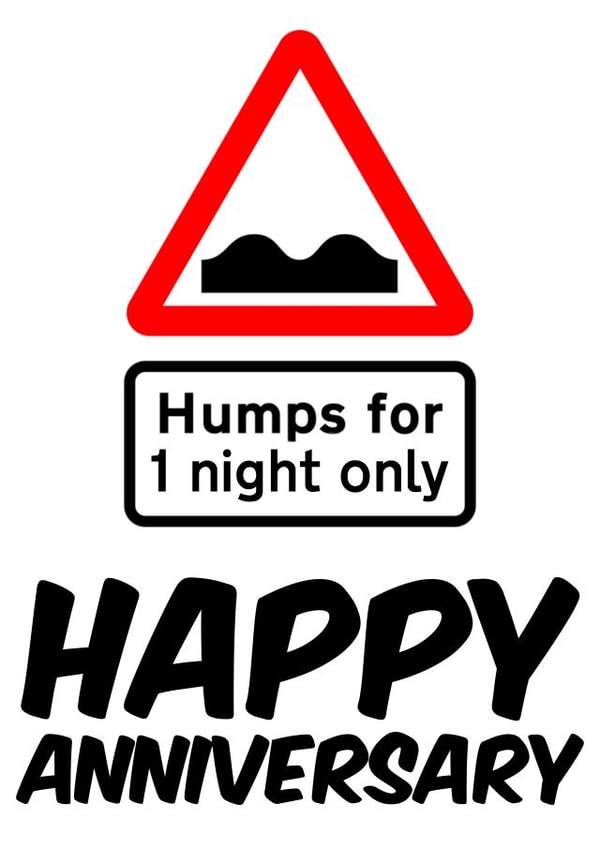 Humps Sign Anniversary Card 20885 created by Sean Robinson