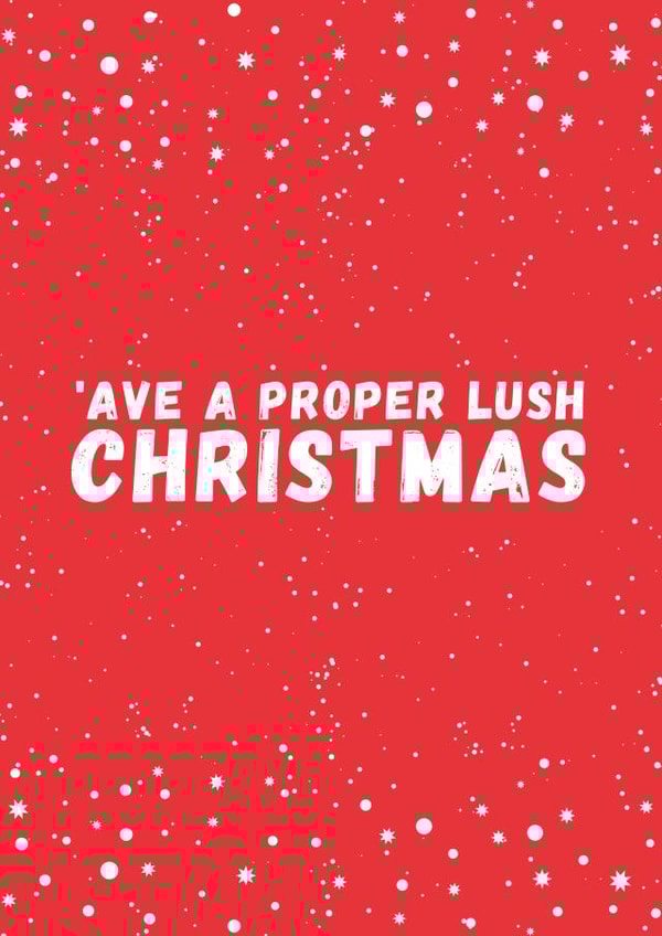 'ave a proper lush Christmas card created by Bert & Co