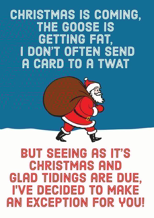 christmas is coming twat Christmas Card 9389 created by Kyleigh Orlebar