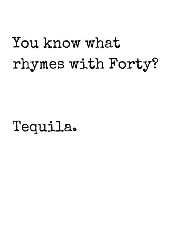 40 40th Birthday Card 16421 created by Rhymes for Reasons