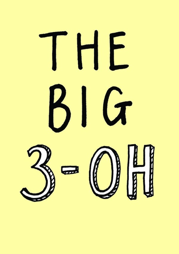 The Big 3-OH Birthday Card created by Oops a doodle