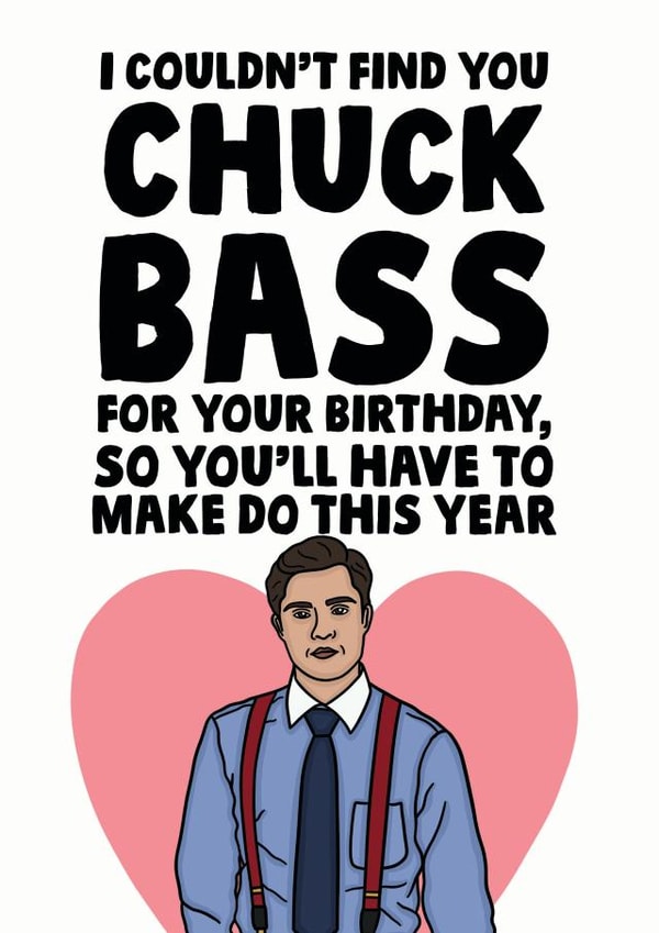 chuck bass chuck  Birthday Card 13303 created by Studio Doodles