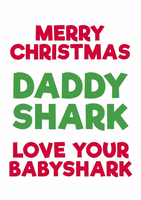 baby shark dad Christmas Card 42987 created by PaperPiranha
