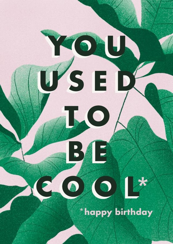 You Used Birthday Card 32193 created by Paper Pipit