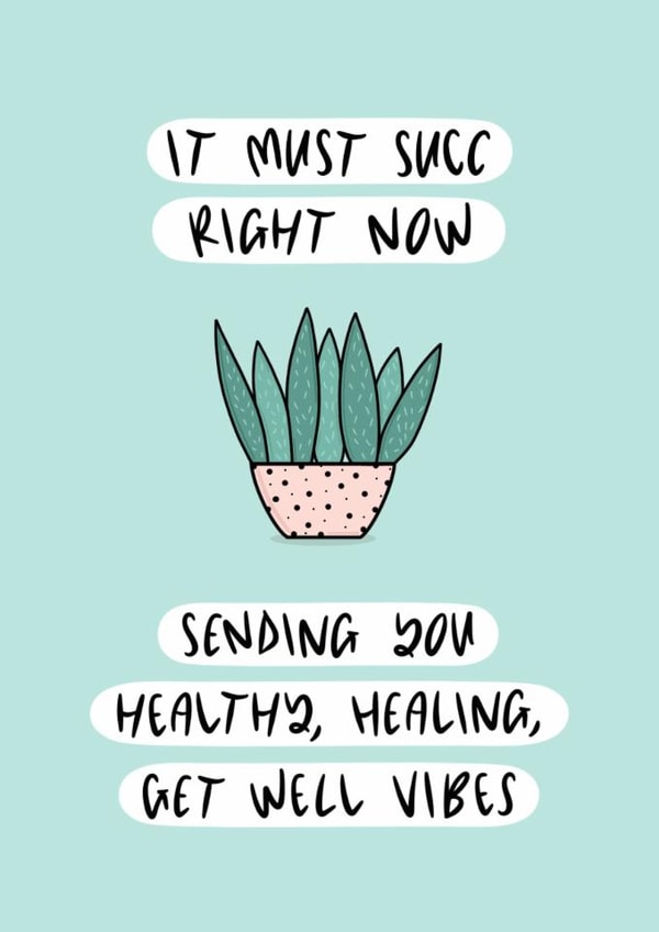 It Must Succ, Get Well Card created by Muses & May