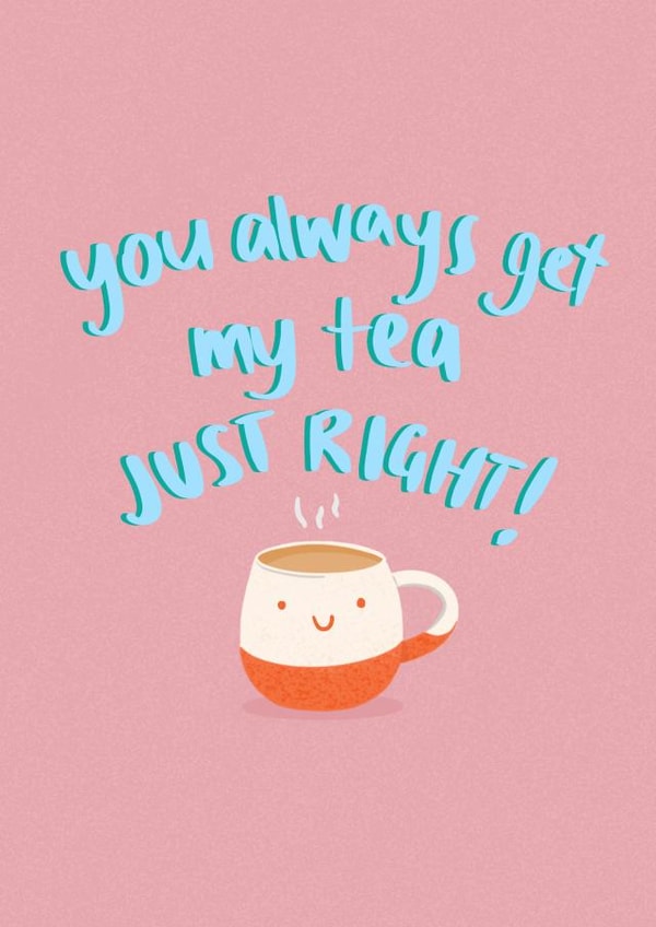 tea just right Love & Friendship Card 20937 created by Tayla Sharpe