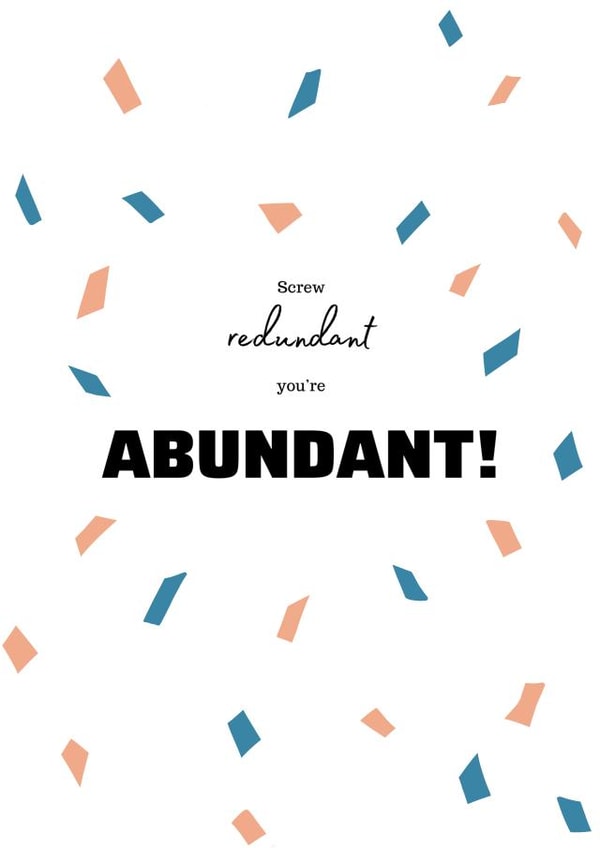 redundant abundant Card 18379 created by Kim&Tonic