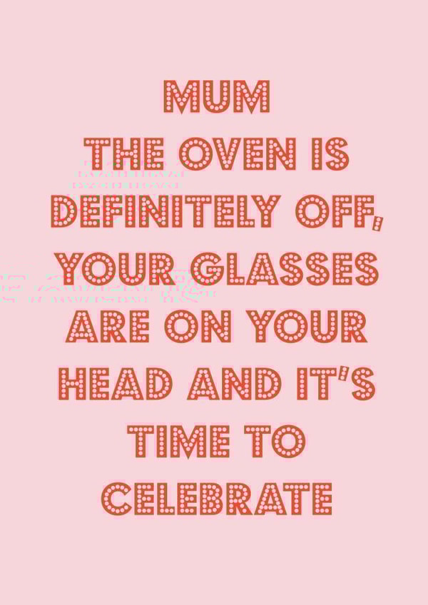 Mum, let's party created by Nicola Jo