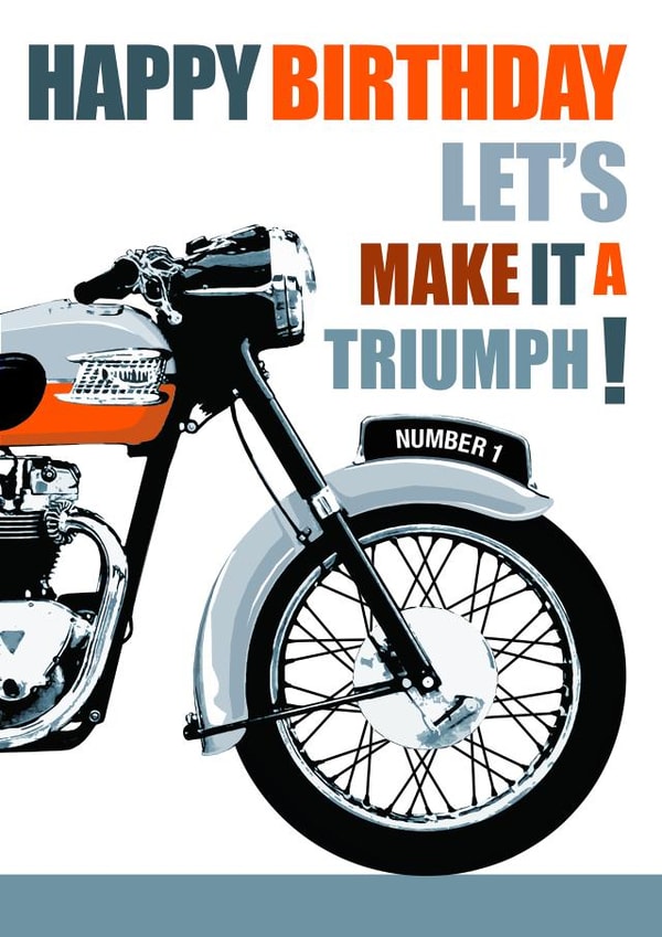 LET'S MAKE IT A TRIUMPH! Classic Motorbike Themed Birthday Card. created by RetroMotion Artwork