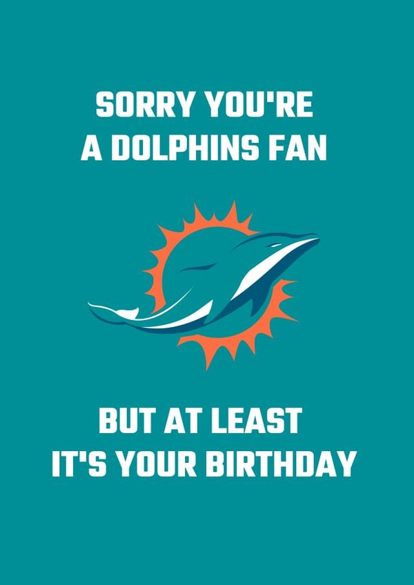 miami dolphins miami Birthday Card 20990 created by Nat Yeo