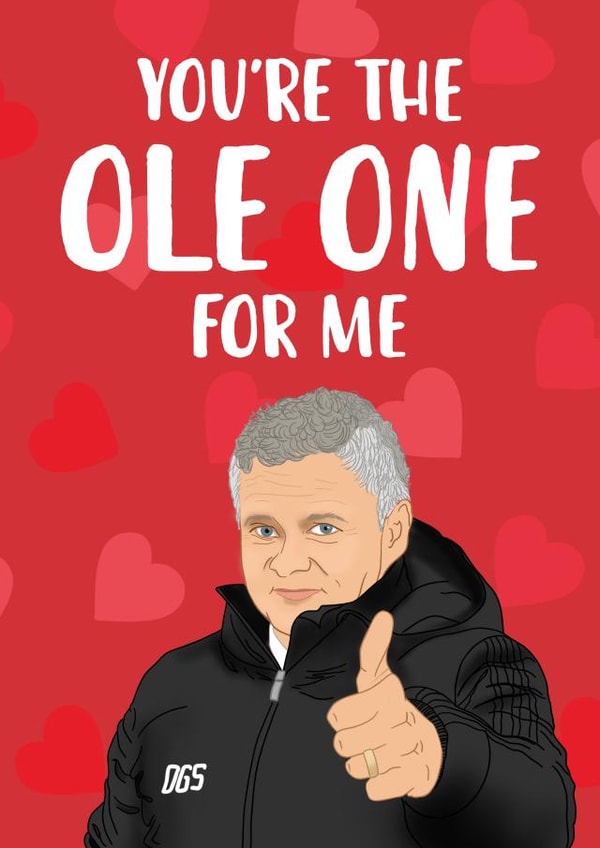 Funny Valentines Day Card - Manchester United - Ole Gunnar Solkjaer - You're The Ole One For Me created by The Cake Thief
