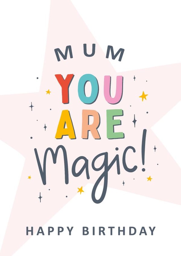 Mum You Are Magic! Birthday Card created by Macie Dot Doodles