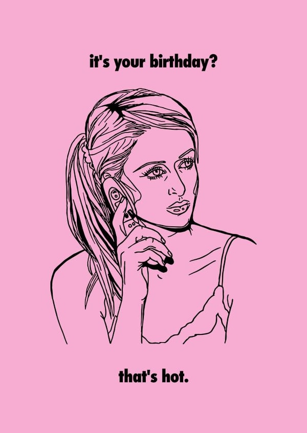 paris hilton Celebrity Birthday Card 46513 created by Bad Lines