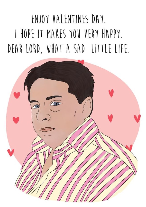 Funny Valentines Day Card - Come Dine With Me - Dear Lord What a Sad Little Life created by Studio Pistachio