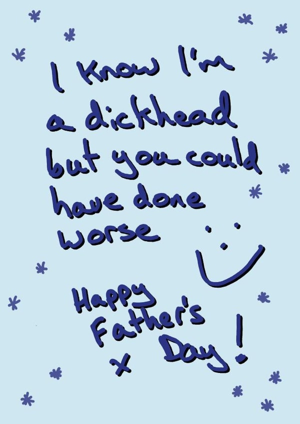 Dick head Fathers Day created by Random Shit Cards