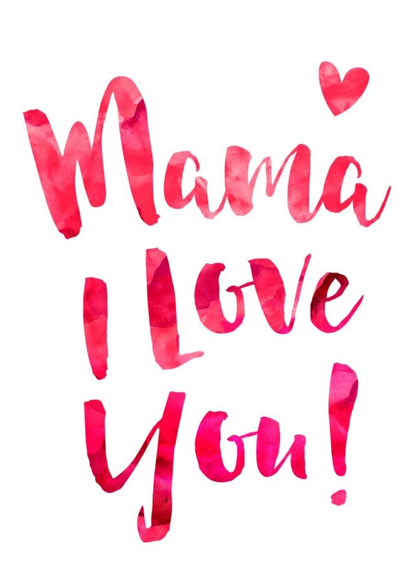 Mama I Love You Mother's Day Card created by Dig The Earth