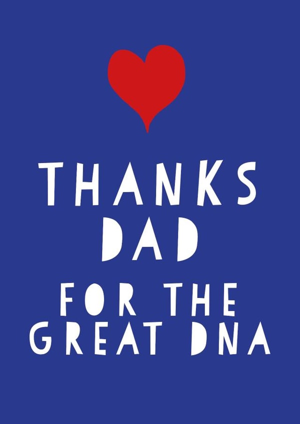 funny dna birthday card for dad created by Afewhometruths