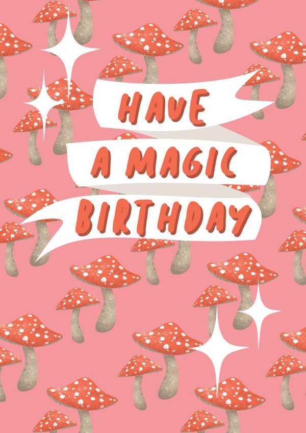 mushroom magic Birthday Card 16572 created by Poppy Jane Prints