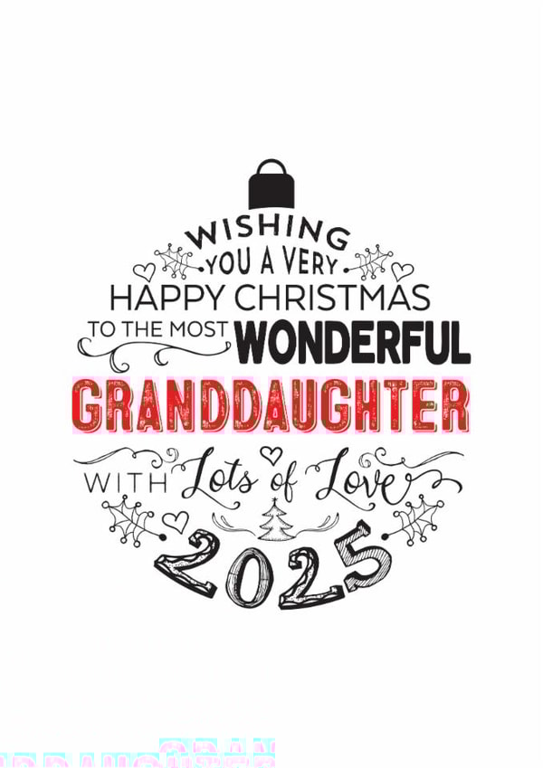 Happy Christmas Wonderful Granddaughter Bauble Design Card for Christmas 2025 created by Little Red Cherry