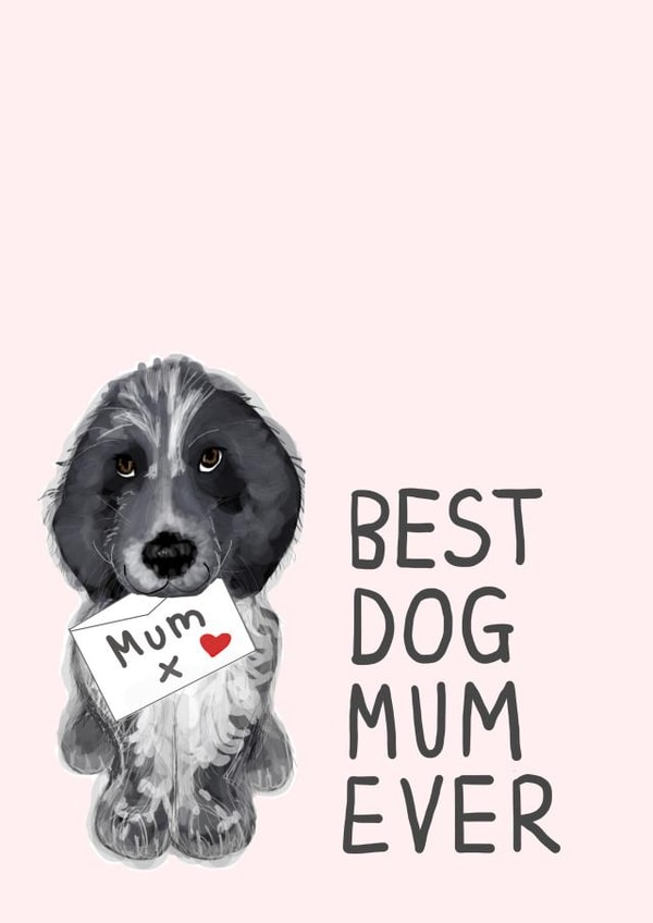 Cute Mothers Day Card - From The Dog - Best Dog Mum Ever created by Hello Hatty