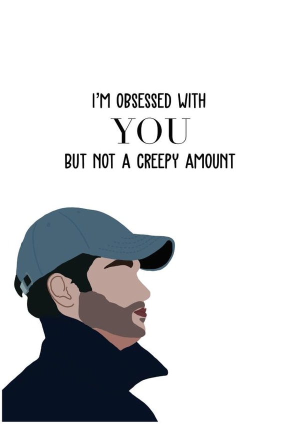 YOU Film/TV/Netflix Valentines Day Card 46703 created by Lana Walker