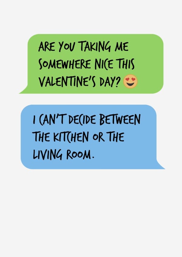Funny Valentines Day Card - Text - Kitchen Or The Living Room created by Brogan Thomas