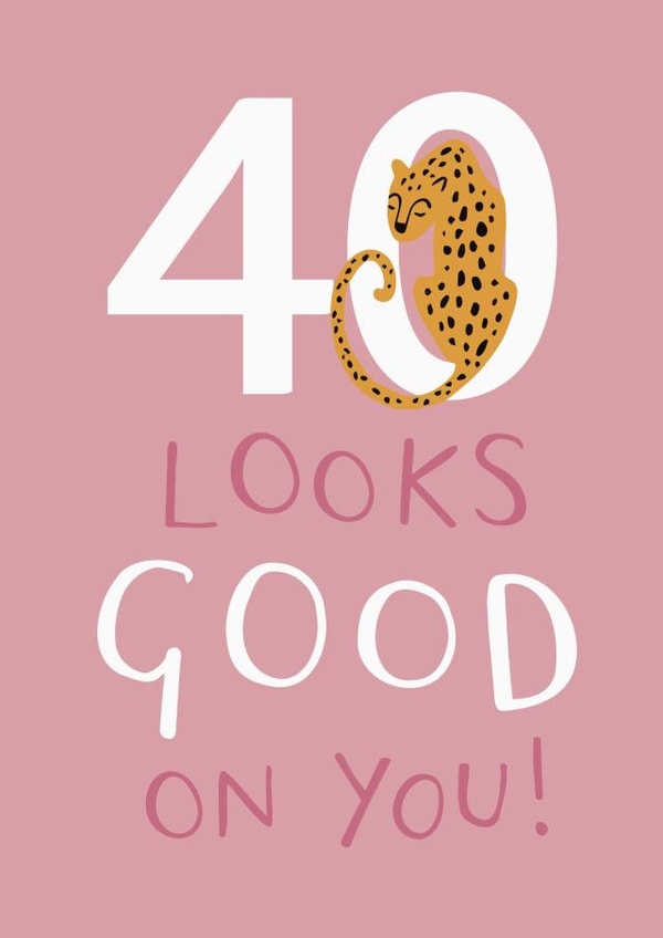 40 Looks Good Birthday Card created by Sarah Catherine
