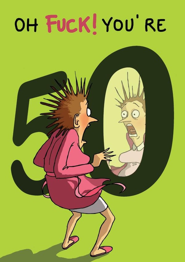 oh fuck Birthday Card 20969 created by Bryony Jackson Walters