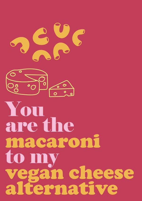 mac and cheese vegan Valentines Day Card 46748 created by Sleek and Chic Illustrations