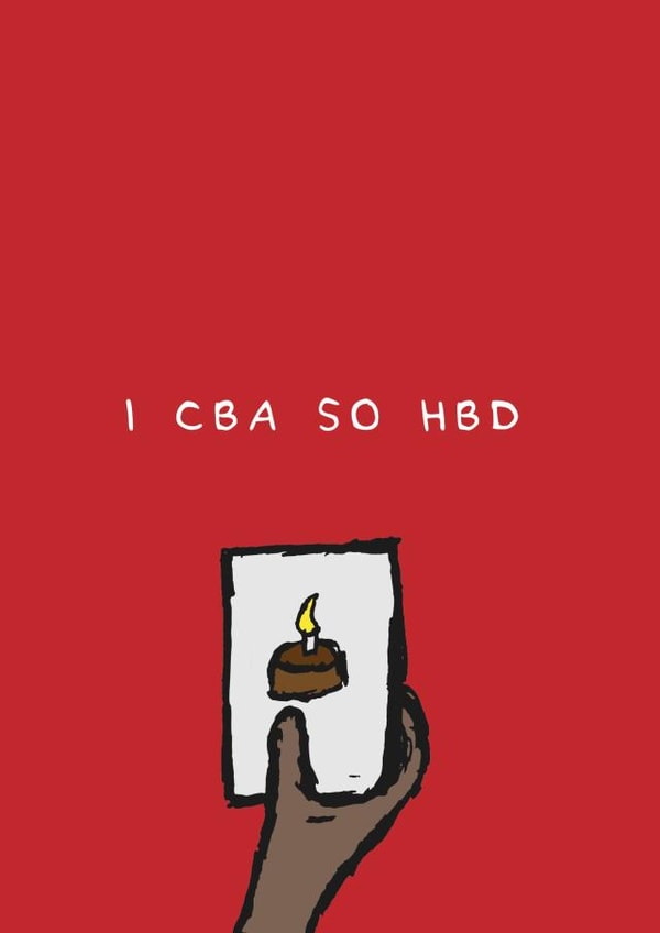 cba can't be bothered Birthday Card 44380 created by TSR Designs