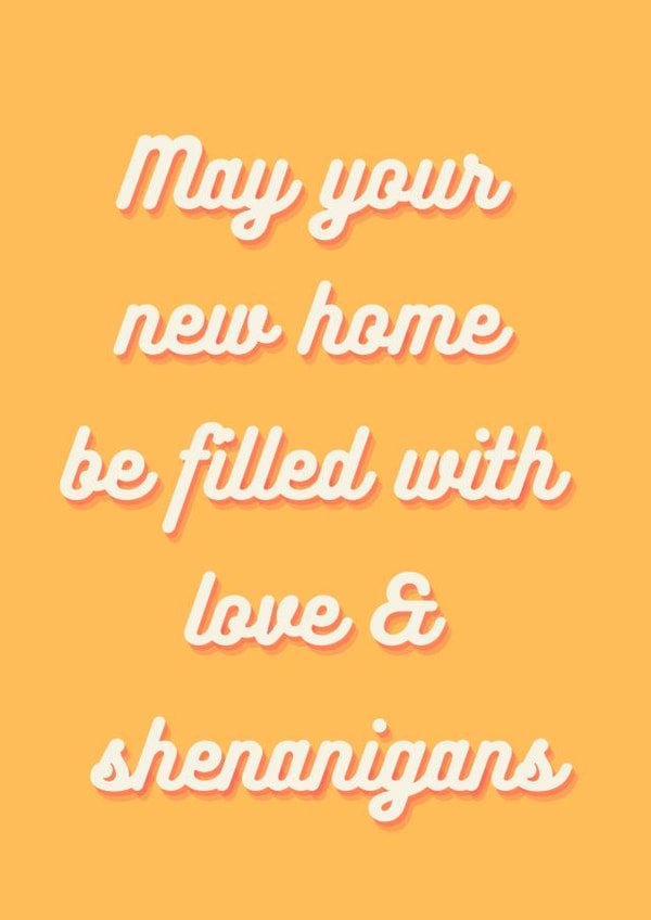 Cheeky Typography New Home Card - Shenanigans - Filled With Love & Shenanigans created by Katie Hamilton