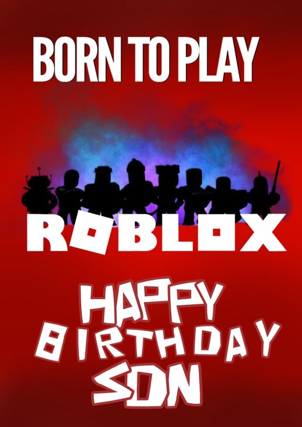 Roblox - Born To Play - For Son created by Kerrylovescards