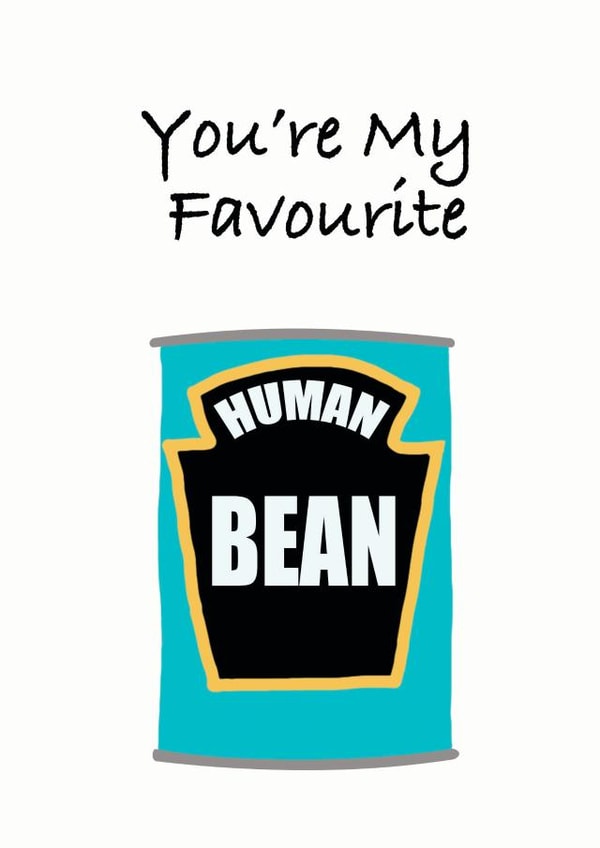 Cute Valentines Day Card - Pun - Heinz - You're My Favourite Human Bean created by Blueberry Unicorns