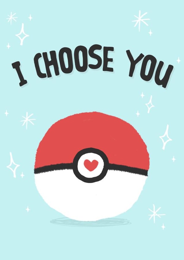 I choose you pokeball card  created by Wild Card