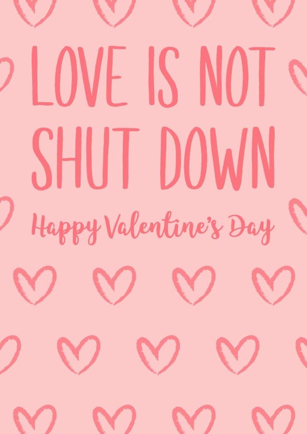 love shut down Valentines Day Card 40106 created by Soufiane Ait Moulay