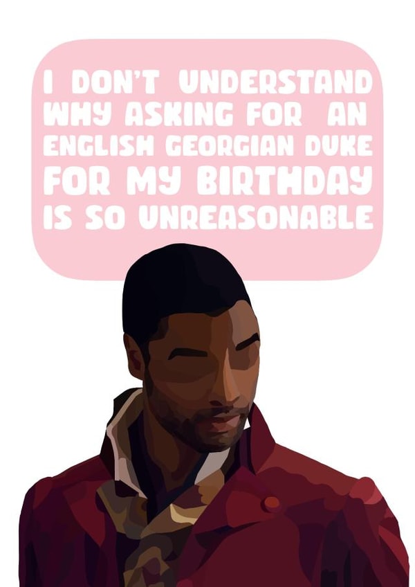 Bridgerton Funny Birthday Card 21196 created by Amy Farrar