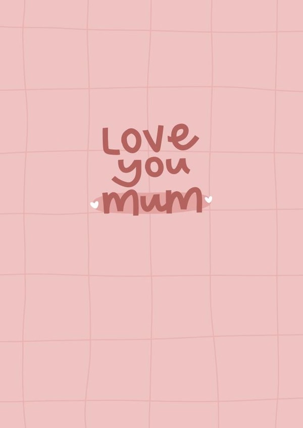 a card for every occasion to let your mum know you love them created by The Lyon's Den Graphics