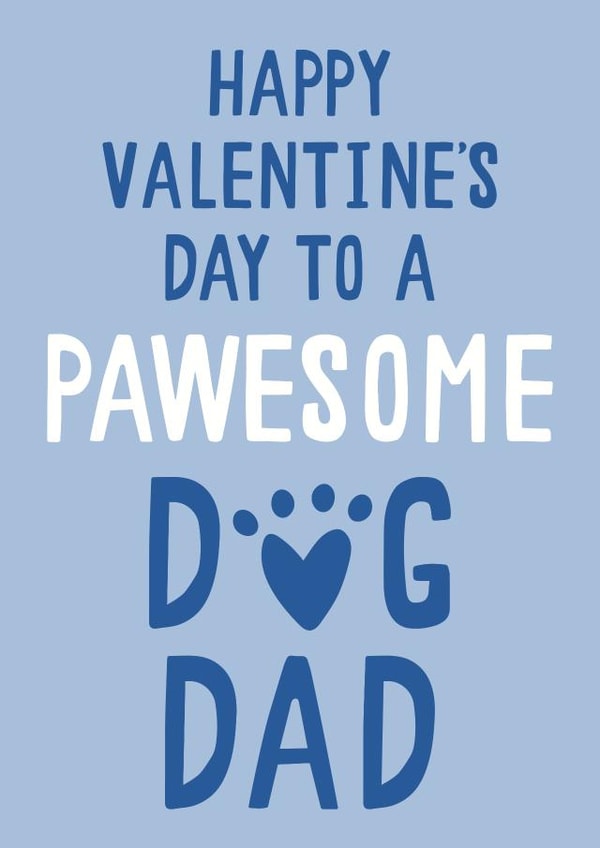 Pawesome Dog Dad Valentine's Day Card created by Jessica Harvey