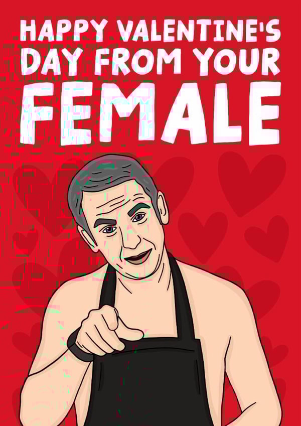 Funny Martin Friday Night Dinner Valentine's Card - From Your Female created by Studio Doodles