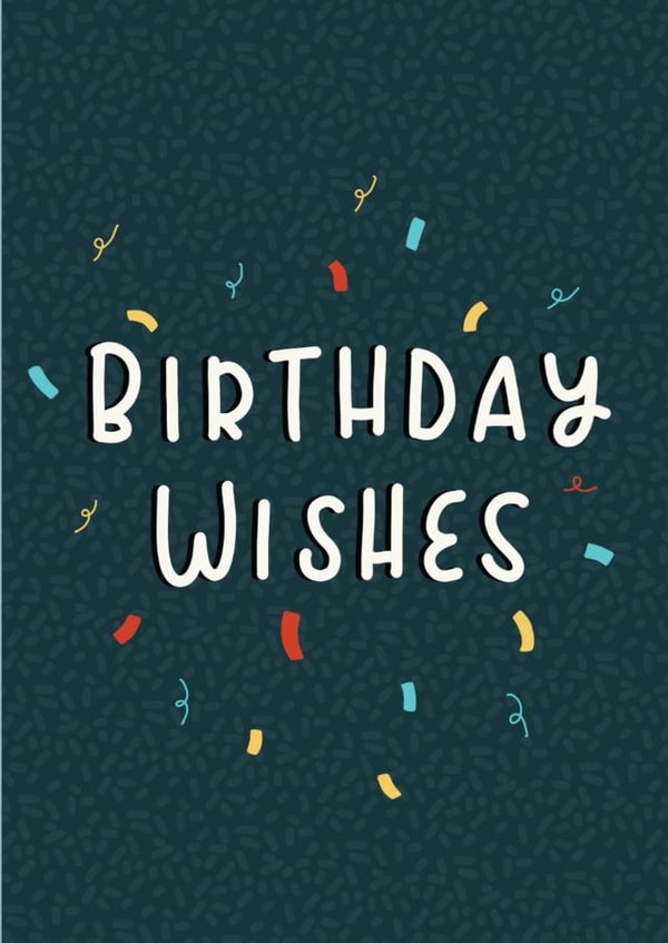 wishes confetti Birthday Card 20939 created by Hayley Warhurst Design