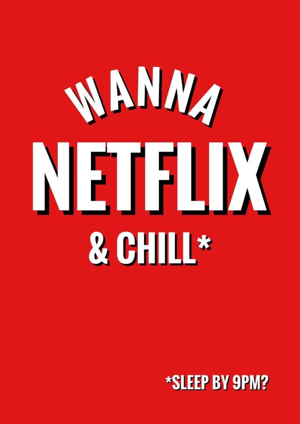 wanna netflix Valentines Day Card 12584 created by CreatedbyMe Sean