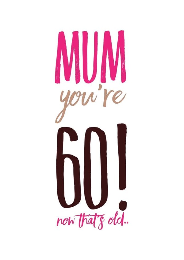 mum you're Birthday Card 12587 created by CreatedbyMe Sean