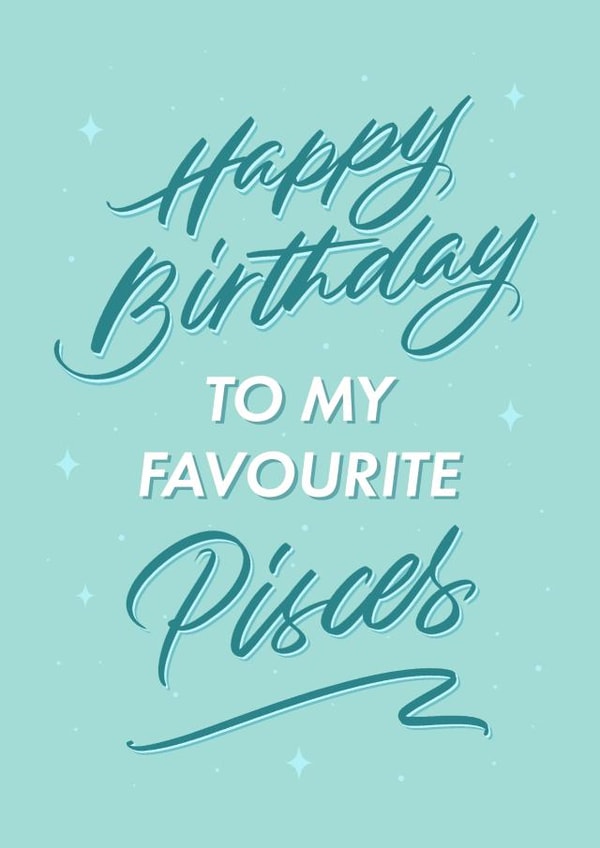 Happy Birthday To My Favourite Pisces! - Brush Calligraphy Horoscope Card created by Leah Chong - Leah Design