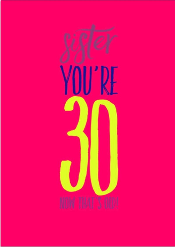 Sister you're Birthday Card 12590 created by CreatedbyMe Sean