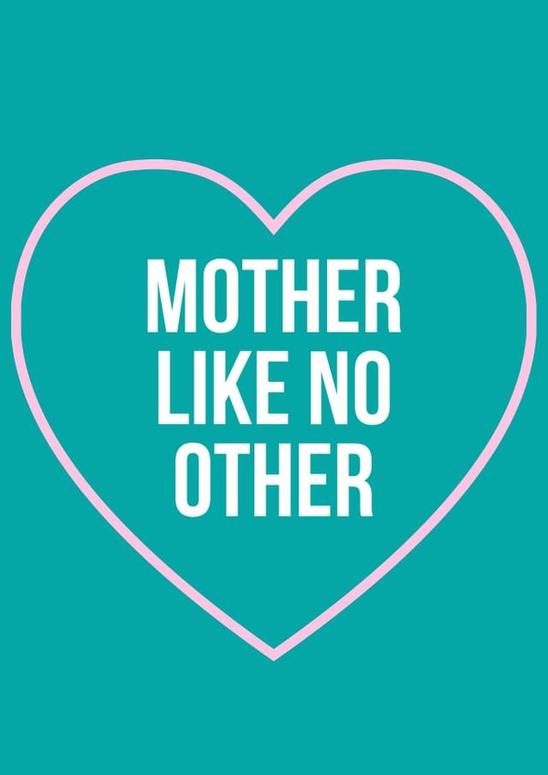 mother no other Mothers Day Card 21291 created by E & K Designs 
